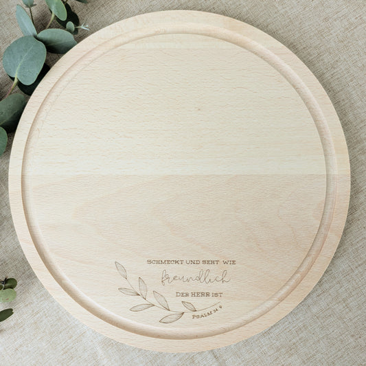 Holzbrett „Schmeckt und seht“ – rundes Servierbrett aus Buche | Psalm 34,9