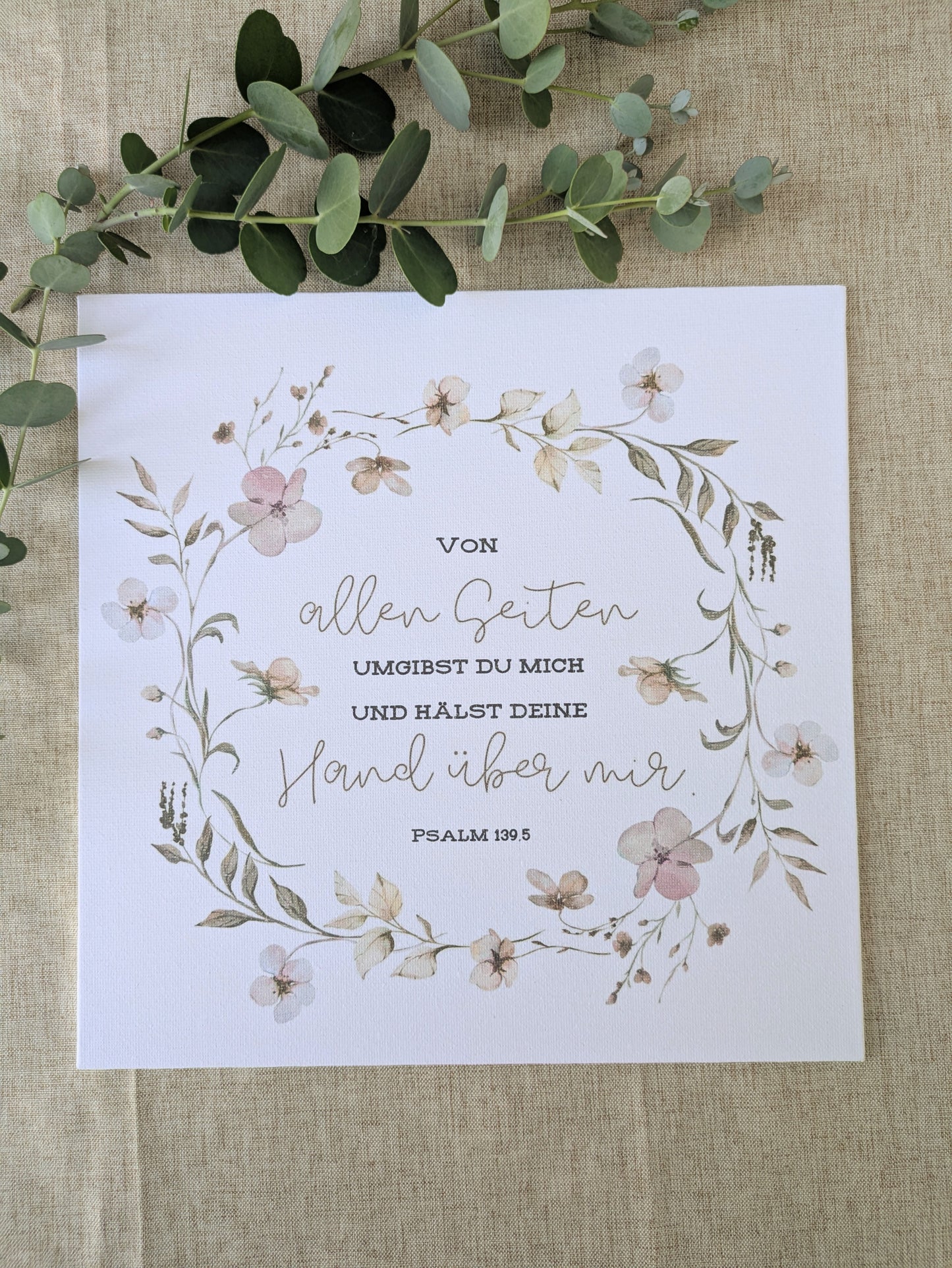 Leinwand „Von allen Seiten umgibst du mich“ | Psalm 139,5 | 25 × 25 cm